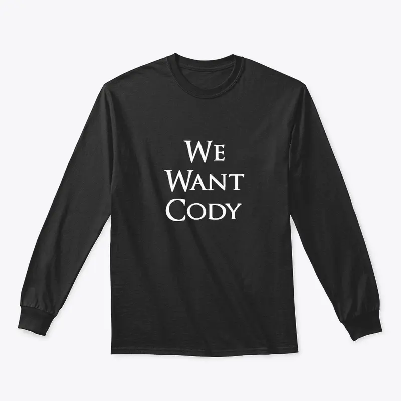 We Want Cody